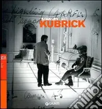 Stanley Kubrick Scelto Dai Clienti