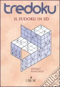 Offerta Tredoku. Il sudoku in 3D. Livello avanzato