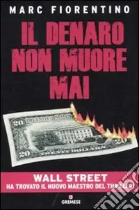 Il Denaro non muore mai A Buon Prezzo