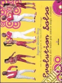 Pagamento Sicuro Evolution salsa. Storia e tecnica del ballo più amato dagli italiani. Ediz. illustrata. Con DVD