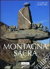 Spedito Oggi Montagna sacra. Ediz. illustrata