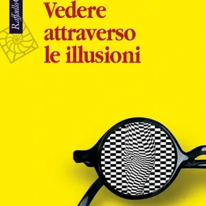 Vedere attraverso le illusioni Promozione Esclusiva