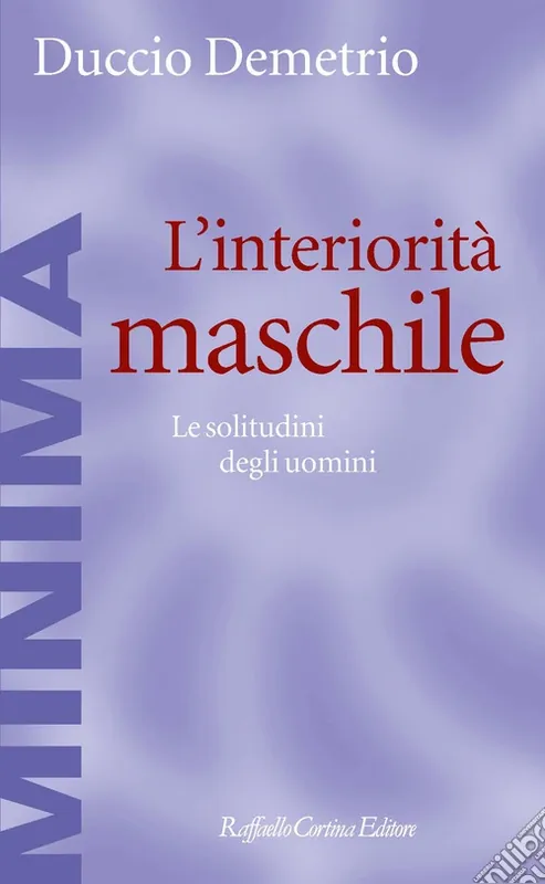 L‘Interiorità maschile. Le solitudini degli uomini Promo Stagionale