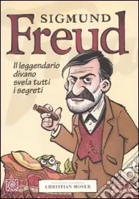 Sigmund Freud. Il leggendario divano svela tutti i segreti Spedito Oggi