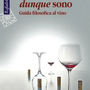 A Buon Prezzo Bevo dunque sono. Guida filosofica al vino