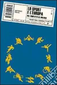 Bestseller Lo Sport e l‘Europa. Dal conflitto al dialogo