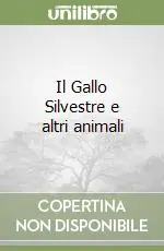 Consegna Rapida Il Gallo Silvestre e altri animali