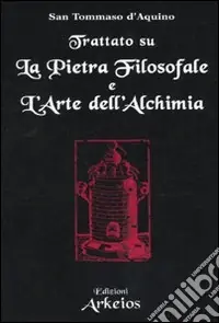 Offerta Limitata Trattato sul La pietra filosofale e L‘arte dell‘alchimia