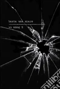 Spedito Oggi Basta uno sparo. Con CD Audio