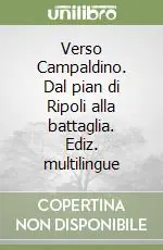 Prezzo Basso Verso Campaldino. Dal pian di Ripoli alla battaglia. Ediz. multilingue