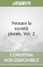 Affare Pensare la società plurale. Vol. 2