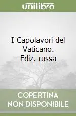 I Capolavori del Vaticano. Ediz. russa Affare