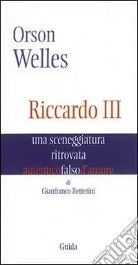 Orson Welles. Riccardo III. Una sceneggiatura ritrovata Offerta