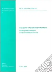 Miglior Prezzo O Direito a vivir do Vangelho. Estudo juridico-teologico sobre a sustençao do clero