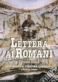 Prezzo Conveniente Lettera ai Romani. Introduzione, versione, commento