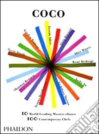 Bestseller Coco. 10 world-leading masters choose. 100 contemporary chefs