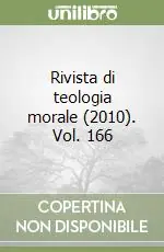 Ultima Occasione Rivista di teologia morale (2010). Vol. 166