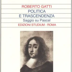 Politica e trascendenza. Saggio su Pascal Offerta Speciale