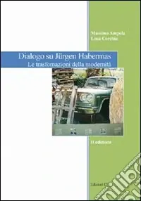 Dialogo su Jurgen Habermas. Le trasformazioni della modernità Offerta Lampo
