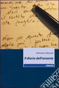 Il diario dell‘amante. Ediz. illustrata Affare