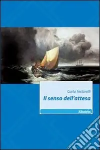 Il Senso dell‘attesa Prezzo Ridotto