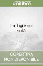 Compra Online La Tigre sul sofà