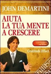 Reso Gratuito Aiuta la tua mente a crescere. Gratitude effect