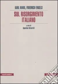 Sul Risorgimento italiano Ultime Pezzi