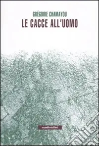 Le Cacce all‘uomo Quantità Limitata