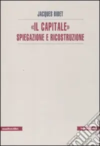Ordina Subito «Il Capitale» spiegazione e ricostruzione