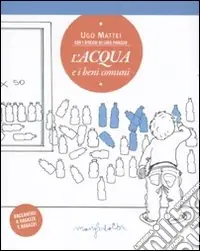Ultimissimo Modello L‘Acqua e i beni comuni