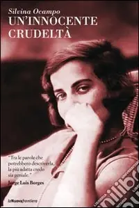 Un‘innocente crudeltà Ultime Pezzi