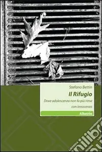 Prezzo Basso Il Rifugio. Dove adolescenza non fa più rima con innocenza