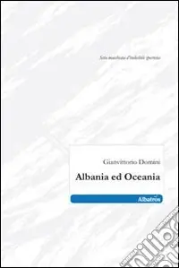 Albania ed Oceania Ultime Pezzi