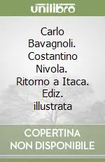 Economico Carlo Bavagnoli. Costantino Nivola. Ritorno a Itaca. Ediz. illustrata