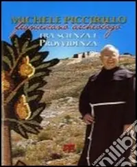 Consegna Rapida Michele Piccirillo francescano archeologo tra scienza e provvidenza
