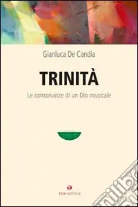 A Buon Prezzo Trinità. Le consonanze di un Dio musicale