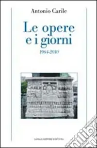 Le opere e i giorni (1964-2010) Prezzo Di Fabbrica