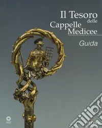 Solo Oggi Il tesoro delle Cappelle medicee