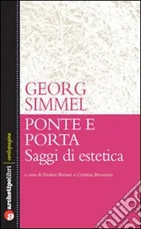 Promozione Ponte e porta. Saggi di estetica