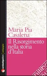 Il Risorgimento e la storia d‘Italia Novità