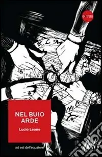Nel buio arde Super Prezzo