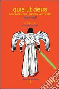 Quis ut deus Must-Have