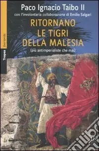 Prezzo Ridotto Ritornano le tigri della Malesia (più antimperiali che mai)