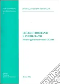 Affare Le Leggi irritanti e inabilitanti. Natura e applicazione secondo il CIC 1983