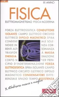 Fisica. Vol. 3 Elettromagnetismo, fisica moderna Affare