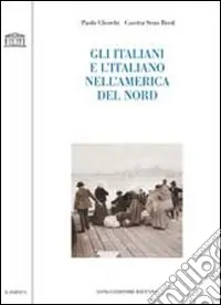 Gli Italiani e l‘italiano nell‘America del Nord Bestseller
