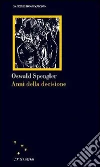 Nuova Collezione Anni della decisione