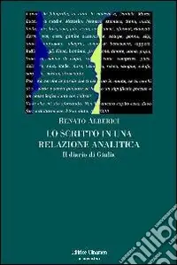 Lo Scritto in una relazione analitica. Il diario di Giulia Ultimissimo Modello