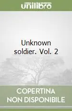 Unknown soldier. Vol. 2 Offerta Del Giorno